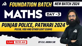 Maths | Foundation batch | Patwari, Punjab Police, VDO & All Punjab Govt Exams | Rk Arora Sir #3