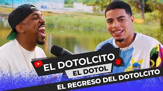 EL REGRESO DE EL DOTOLCITO 🌶️ EL PODCAST DE PADRE A HIJO 😂