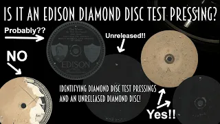 Edison Diamond Disc Test Pressings: Introduction, identification, and a rare unreleased Diamond Disc