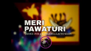 Meri Pawaturi(2021) Jaydee Fox ft Slim Gidix & Lauto Mahn(Pro59Records)