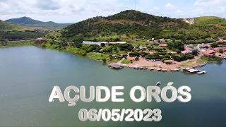 SENSACIONAL AÇUDE ORÓS DADOS ATUALIZADOS HOJE 06/05/2023 CEARÁ