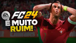 EA FC 24 - POR QUE O JOGO É TAO RUIM!?