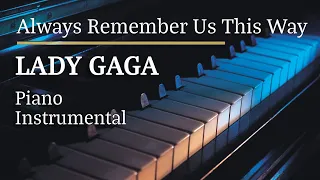 Lady Gaga Always Remember Us This Way Piano Karaoke Version