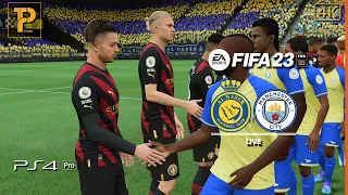 FIFA23 | RONALDO | AL NASSR VS Man City | PS4 PRO Gameplay [4K 60PFS]