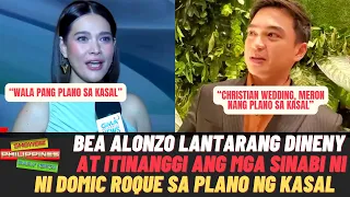 Bea Alonzo Lantarang Tinanggi ang Plano sa Kasal na Sinabi ni Dominic Roque sa Publiko