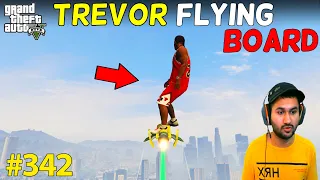 SECRET FLYING BOARD OF TREVOR GTA 5 | GTA5 GAMEPLAY #342