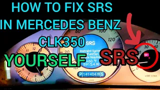 How to fix SRS On Mercedes Benz Clk350 DIY