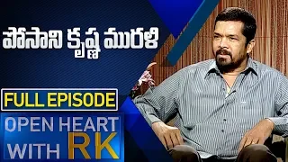 Posani Krishna Murali | Open Heart With RK | Full Episode |  ABN Telugu