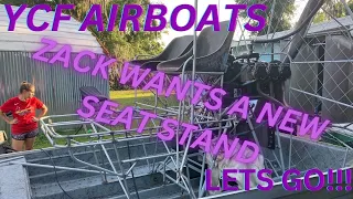 YCF AIRBOATS ZACK WANTS NEW SEAT STAND FOR THE GO435