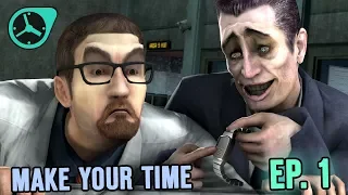 [SFM] Make Your Time - Часть 1: Прибытие (Half-Life/Black Mesa Машинима Сериал)