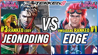 T8 🔥 JeonDDing (#3 Ranked Eddy) vs EDGE (#1 Ranked Hwoarang) 🔥 Tekken 8 High Level Gameplay