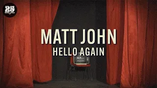 Matt John - Hello Again (Original Mix) (Official Music Video) [BAR25-17]