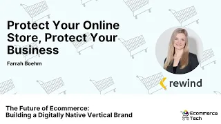 Protect Your Online Store, Protect Your Business - Farrah Boehm