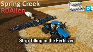 Strip Tilling in the Fertilizer | E65 Spring Creek | Farming Simulator 22