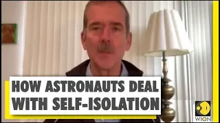 Astronauts on how to cope with self-isolation | Coronavirus Outbreak