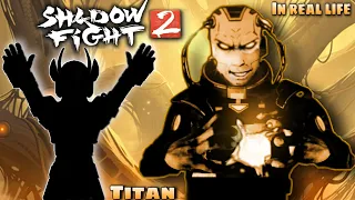 Shadow Fight 2 In Real Life. (Chapter - 8) Titan Boss Battle.