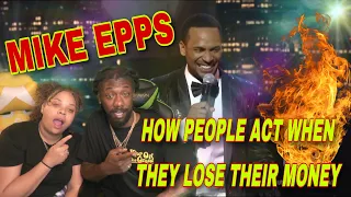 FIRST TIME WATCHING Mike Epps⎢How People Act When They Lose Their Money⎢REACTION