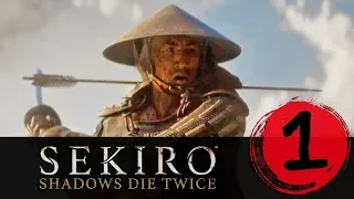 Sekiro Shadows Die Twice прохождение на русском - 1