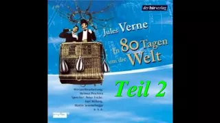 Jules Verne – In 80 Tagen um die Welt Teil 2 (Action - Abenteuer Hörbuch) Hörspiele