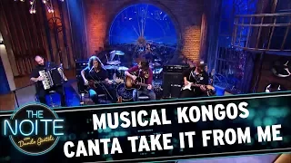 Kongos canta "Take it from Me" | The Noite (09/10/17)