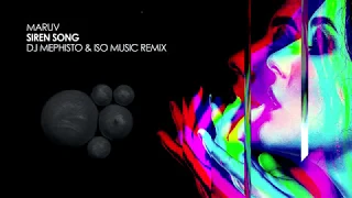 Maruv - Siren Song (DJ Mephisto & ISO Music Remix) [Free Download]