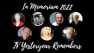 In Memoriam 2022 - TV Yesteryear Remembers - A Tribute to Actors and TV Personalities We Lost