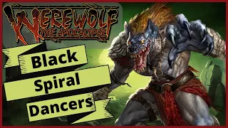 Black Spiral Dancers Are The Worst Werewolf The Apocalypse