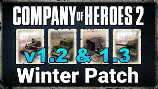 COH2 Winter Patch Notes and Demonstrations Version 1.2 & 1.3