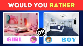 Would You Rather...? 👧👦 Girl VS Boy Edition #3