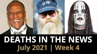 Who Died: July 2021, Week 4 | News & Reactions