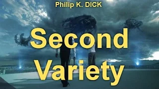 Second Variety by Philip K. DICK (1928 - 1982) by Science Fiction Audiobooks