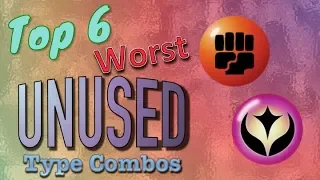 Top 6 Worst Unused Type Combinations in Pokémon