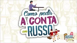 Como pedir a conta em russo?