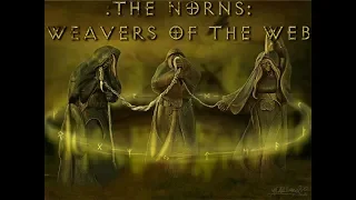 The Norns: Weavers Of The Web