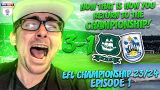 PLYMOUTH 3-1 HUDDERSFIELD | NOW THAT IS HOW YOU RETURN TO THE EFL CHAMPIONSHIP! | EPISODE 1 2023/24