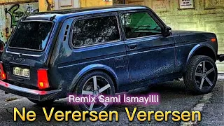 Resad Dagli & Vuqar Bileceri & Orxan & Perviz - Ne Verersen Verersen (Remix Sami İsmayıllı )