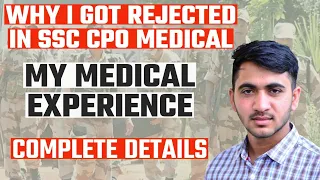 WHY I GOT REJECTED IN SSC CPO MEDICAL / SSC CPO MEDICAL FULL DETAILS