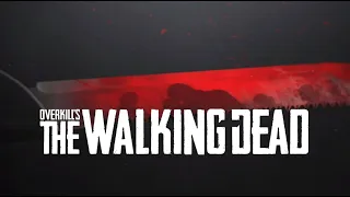 Overkill's - The Walking Dead Brutal Montage