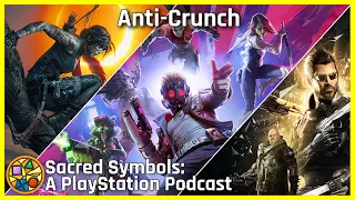 Anti-Crunch | Sacred Symbols: A PlayStation Podcast Episode 172
