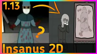 INSANUS 2D UPDATE | VERSION 1.13 | PART 2