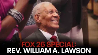 FOX 26 Special: Honoring the life of Reverend William Lawson, 'Houston's Pastor'