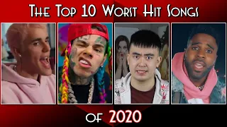 The Top 10 Worst Hit Songs of 2020