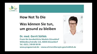 How Not To Die - Wie bleiben Sie gesund...