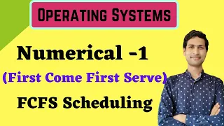 Numerical -1: First Come First Serve(FCFS) CPU Scheduling Algorithm  || Operating Systems