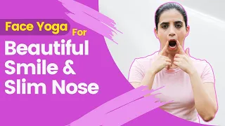 How To Get A Beautiful Smile & Slim Nose? I Power of Face Yoga Season 2