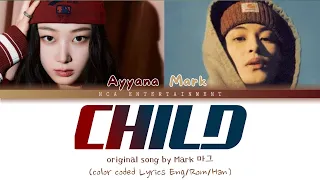 CHILD - MARK FROM NCT Ft. AYYANA FROM NCA ENTERTAINMENT