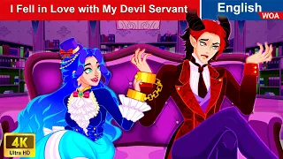 I Fell in Love with My Devil Servant ❤️ Love Story 🌛 Fairy Tales |@WOAFairyTalesEnglish