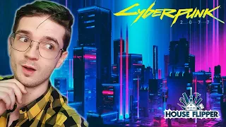 CYBERPUNK 2077 DLC do House Flipper!