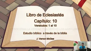 Libro de Eclesiastés capítulo: 10 estudio bíblico