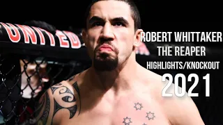 ►Robert "THE REAPER" Whittaker - 2021 UFC Moments/Motivation/Highlights/Knockout/Training UfcWorldHD